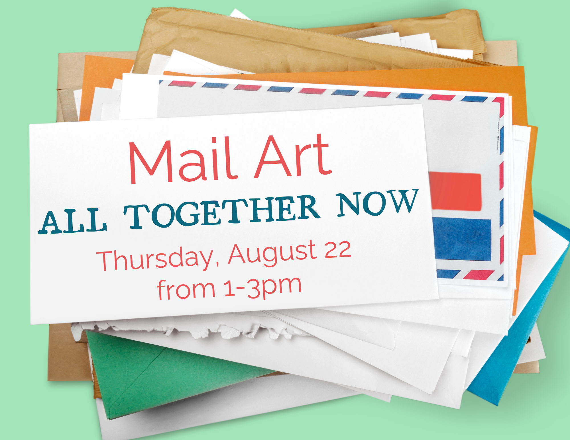 All Together Now: Mail Art