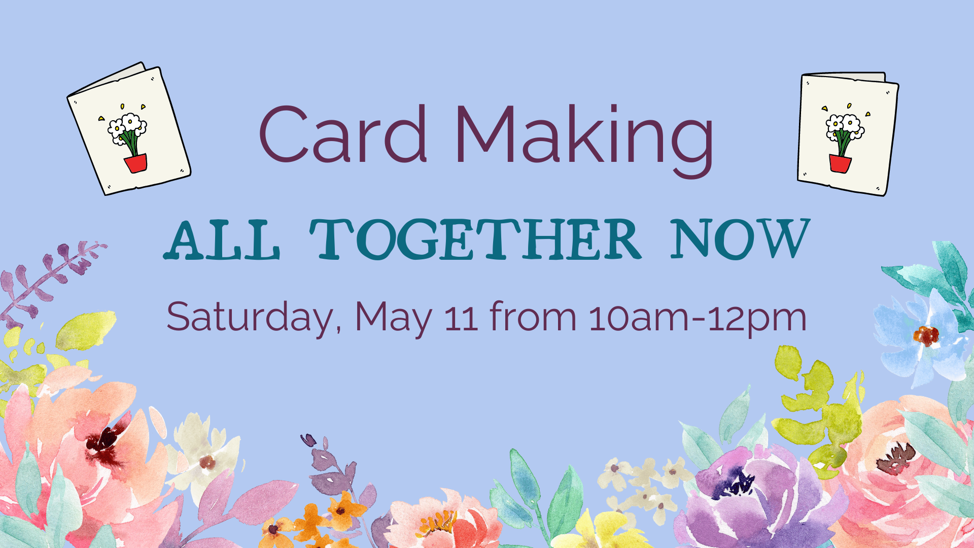 All Together Now: Cardmaking