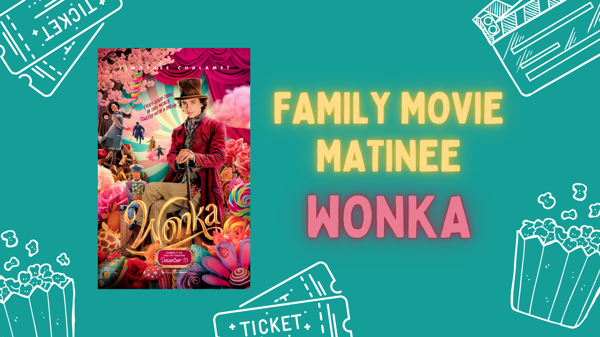 Family Movie Matinee: Wonka