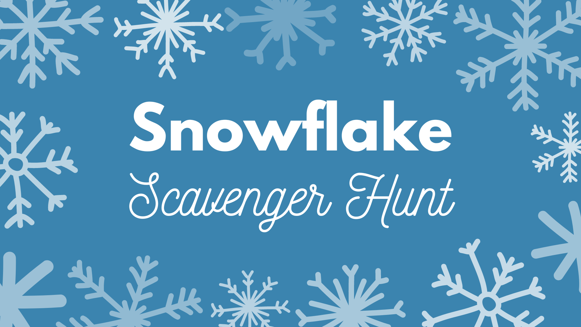 Snowflake scavenger hunt
