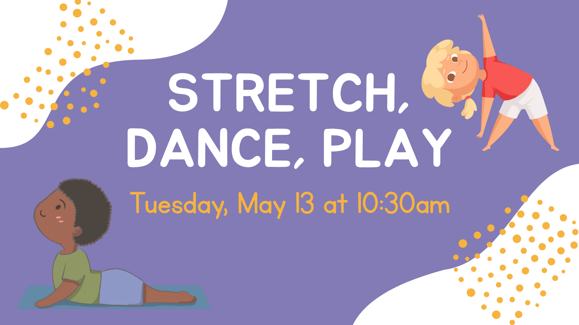 Stretch, Dance, Play