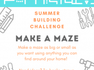 Summer building challenge: Make a maze as big or small as you want using anything you can find around your home! Need ideas? Try