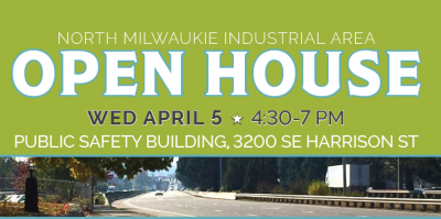 North Milwaukie Industrial Area Open House Graphic