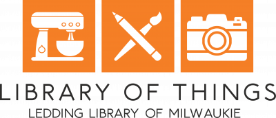 Library of Things - Ledding Library of Milwaukie
